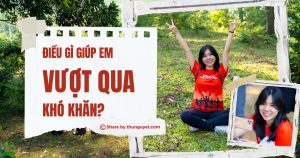 [Góc công việc] Điều gì giúp em vượt qua những thời điểm khó khăn?